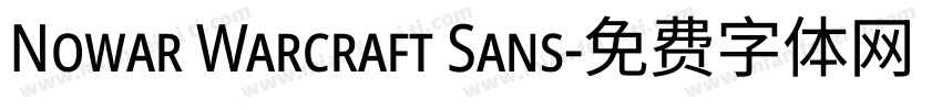 Nowar Warcraft Sans字体转换